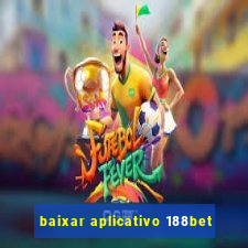 baixar aplicativo 188bet